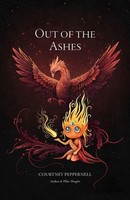 Out Of The Ashes, Courtney Peppernell