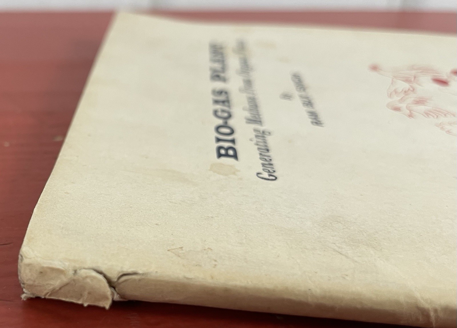 Bio-Gas Plant: Generating Methane from Organic Wastes by Ram Bux Singh PB 1973