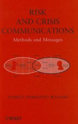 Risk and Crisis Communications: Methods and Messages - Hardcover - GOOD