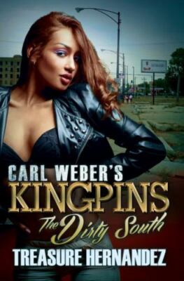 Carl Weber's Kingpins: The Dirty South - Paperback By Hernandez, Treasure - GOOD