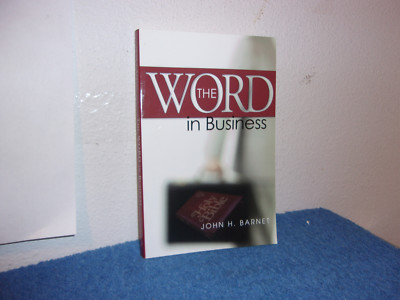 The WORD in Business by Xulon Press Staff (2006, Paperback)