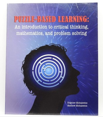 Puzzle Based Learning Critical Thinking Mathematics and Problem Solving