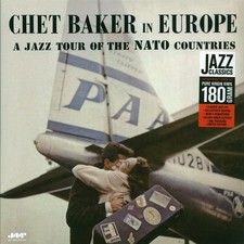 VINYL Chet Baker - Chet Baker In Europe: A Jazz Tour Of The Nato Countries
