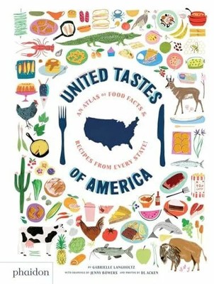 United Tastes of America: An Atlas of Food Facts & Recipes Buch Phaidon Press