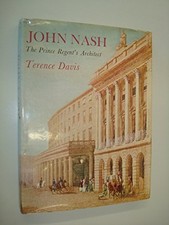 JOHN NASH: THE PRINCE REGENT'S ARCHITECT By Terence Davis - Hardcover