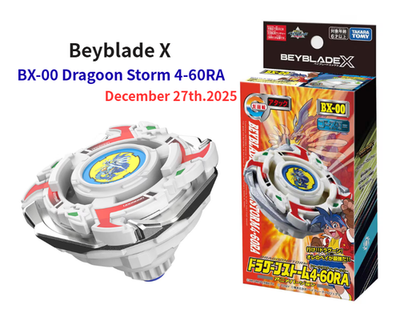 Beyblade X BX-00 Booster Dragoon Storm 4-60RA New Japan 2025 Dec