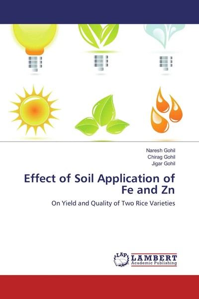 Naresh Gohil (U. A.) | Effect Of Soil Application Of Fe And Zn | Taschenbuch-image