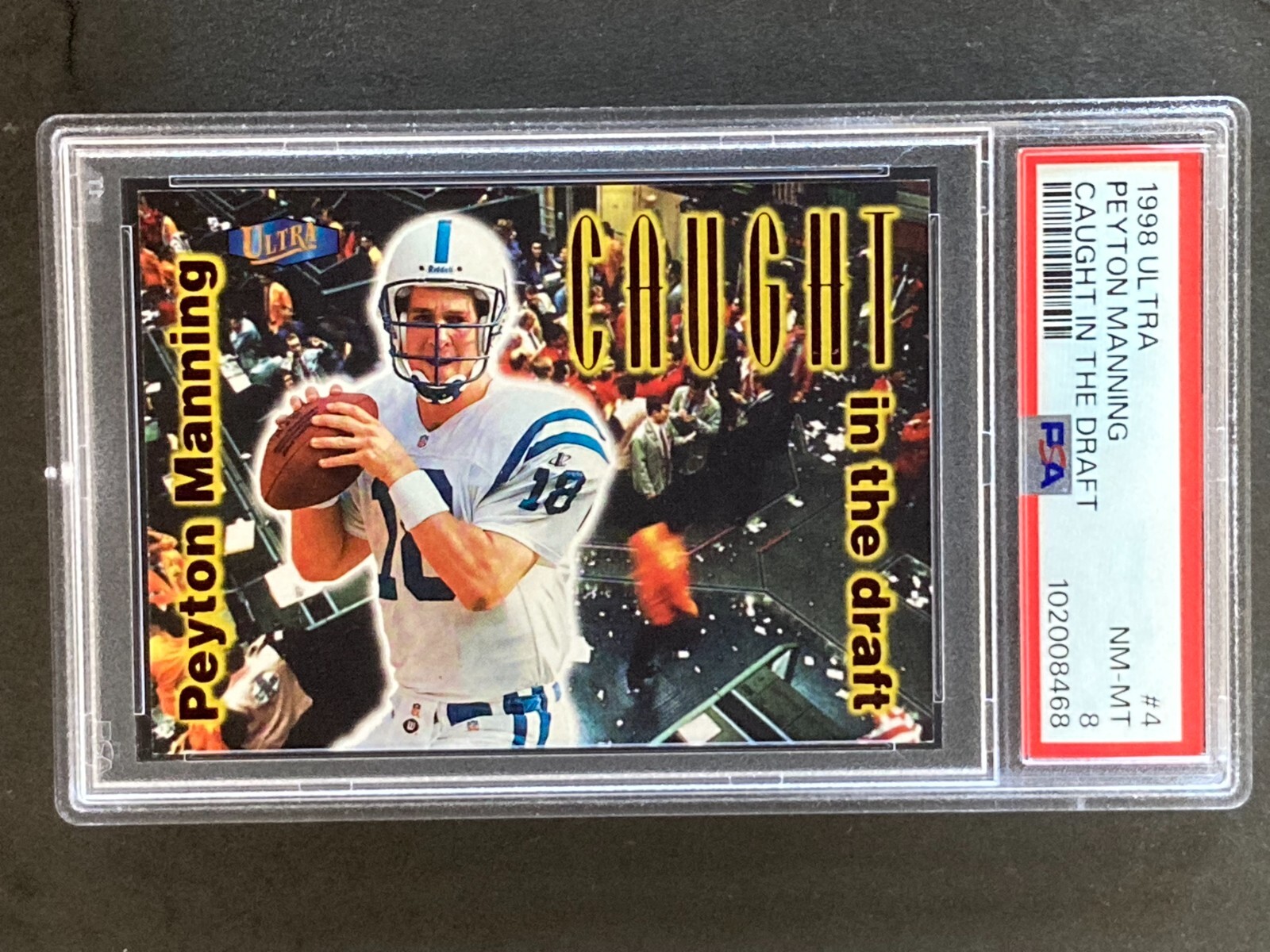 1998 Ultra Peyton Manning Caught in the Draft RC PSA 8