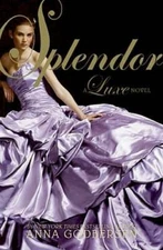 Splendor (Luxe) - Hardcover By Godbersen, Anna - GOOD