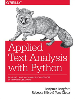 Applied Text Analysis with Python: Enabling Language-Aw - Paperback NEW Bengfort