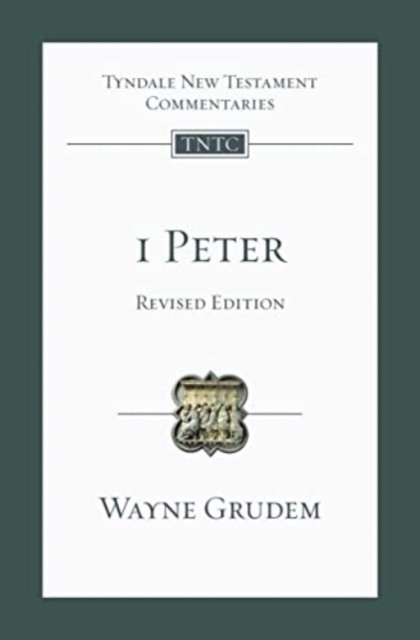 1 Peter An Introduction And Commentary by Wayne Grudem (Paperback Book)