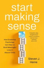 Start Making Sense ~ Steven J. Heine ~  9781541600812