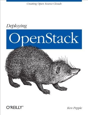 Deploying OpenStack by Ken Pepple 9781449311056 NEW Free UK Delivery