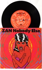 Zan - Nobody Else 7" Single 1991 Razor Records/Mushroom K10358