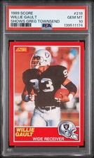 1989 SCORE SHOWS GREG TOWNSEND #218 WILLIE GAULT PSA 10