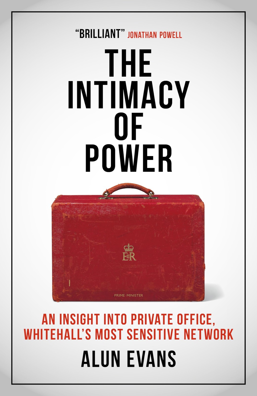 The Intimacy of Power: An insight into private office by Alun Evans (HB 2024) - Image 3
