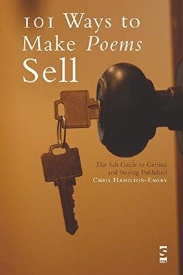 101 Ways to Make Poems Sell: The Salt  by Hamilton-Emery, Christopher 1844711161