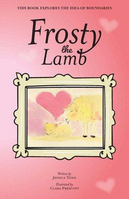 Jessica Tonn | Frosty the Lamb | Taschenbuch | Englisch (2021) | FriesenPress