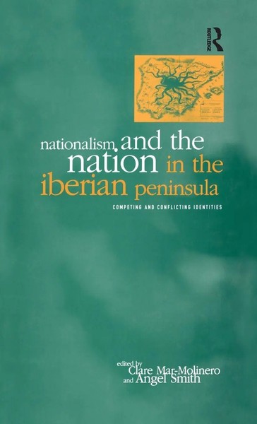 Nationalism And The Nation In The Iberian Peninsula | Clare Mar-Molinero (U. A.)-image