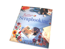 Better Scrapbooking by Vanessa Ann Scrap Book Design Pattern Book