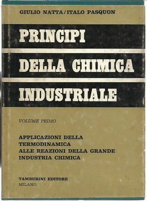 Prinzipien der Industriechemie - Erster Band - Trommel Ed. 1966 - GUT