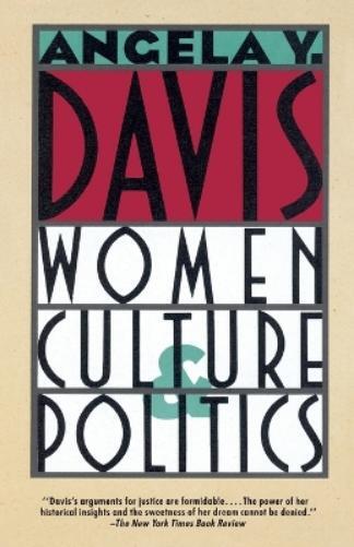 Angela Y. Davis Women, Culture & Politics (Tascabile)