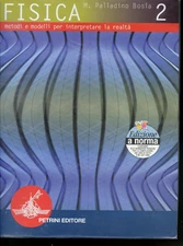 1997 FISICA 2 - METODI E MODELLI PER INTERPRETARE LA REALTA' - BOSIA