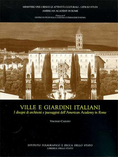 Cazzato,Vincenzo. - Ville e giardini italiani. I disegni di architetti e paesagg