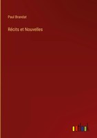 Paul Brandat | RéCits Et Nouvelles | Buch | FranzöSisch (2022) | Gebunden