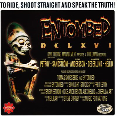 Entombed DCLXVI: To Ride, Shoot Straight and Speak the Truth (Schallplatte)