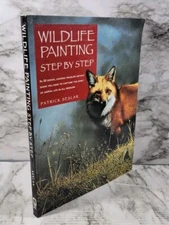 Wildlife Painting Step By Step / Patrick Seslar / Paperback / 1995