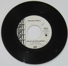 Everyday People - DJ/Promo 45 - "Feelin' Better Already" (stereo/mono)  VG+