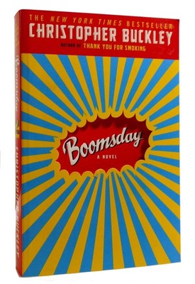 Christopher Buckley BOOMSDAY  1st Trade Edition 1st Printing