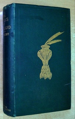 Saxby, Henry L & Stephen H (ed) THE BIRDS OF SHETLAND WITH OBSERVATIONS ON THEIR