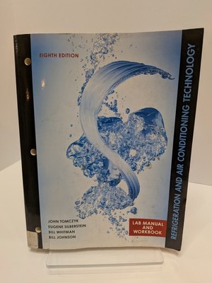 Refrigeration & Air Conditioning Technology Lab Manual Workbook 8th Ed Cengage