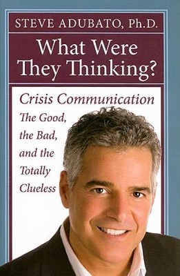 What Were They Thinking?: Crisis Communication: The Good, the  Bad, and t - GOOD