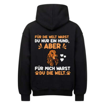 Für mich warst du die Welt | Geschenk Oversized Hoodie | Hund, Vierpfoten