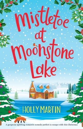 Thumbnail - Holly Martin Mistletoe At Moonstone Lake (taschenbuch)