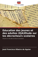ÉDucation Des Jeunes Et Des Adultes (Eja)ÉTude Sur Les DéCrocheurs Scolaires