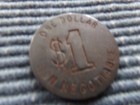 VERY VERY OLD TOKEN ONE DOLLAR ($1) NON NEGOTIABLE LOOKS HAND MADE — photo 2