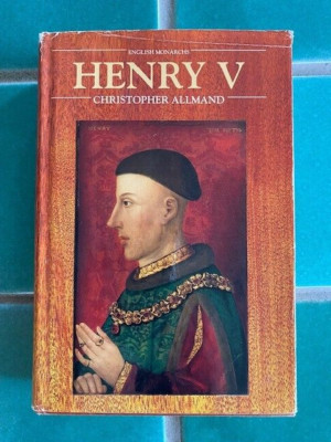 English Monarchs:  HENRY V by Christopher Allmand 1982 UC Press hardcover w/ DJ