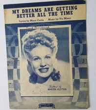My Dreams Are Getting Better All The Time; 1944 Sheet Music