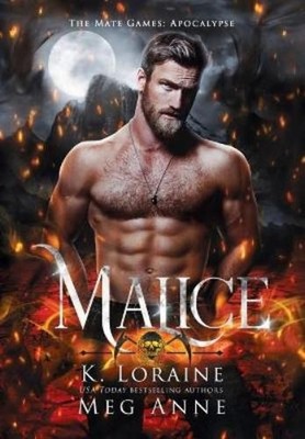 Meg Anne K Loraine Malice (Hardback)
