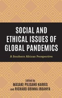 Masake Pilisano Harris (U. A.) | Social And Ethical Issues Of Global Pandemics