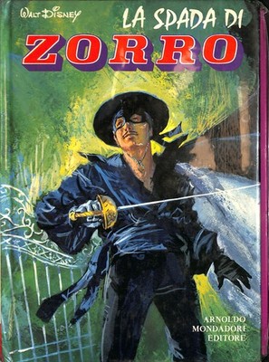 Walt Disney - La Spada Di Zorro- Mondadori  - 1 Edizione 1970
