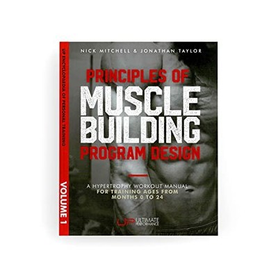 Principles of Muscle Building Program Design (UP E by Jonathan Taylor 1527216845