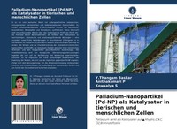 Y. Thangam Baskar (U. A.) | Palladium-Nanopartikel (Pd-Np) Als Katalysator In...