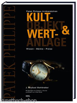 Fachbuch Patek Philippe Armbanduhren, Kultobjekt & Wertanlage, Ratgeber, NEU