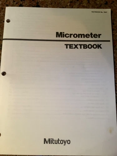 Mitutoyo Micrometer Textbook- No. 7007 New
