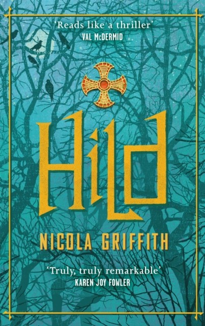 Hild by Nicola Griffith (Paperback Book)